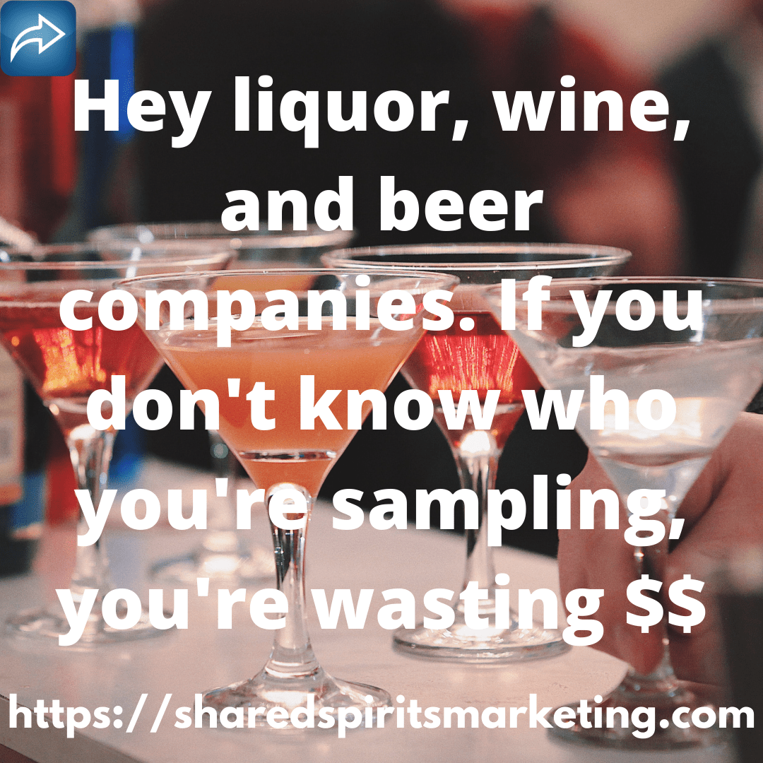 Customer Sampling. Big Liquor Budgets $10 to $15 per. But for What?